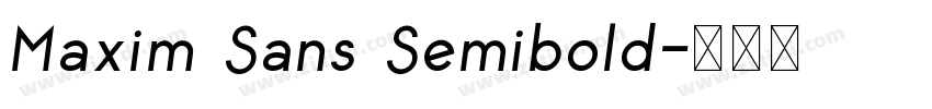 Maxim Sans Semibold字体转换